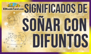 Soñar con difuntos