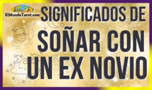 Soñar con un ex novio